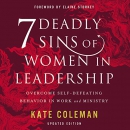 7 Deadly Sins of Women in Leadership by Kate Coleman