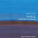 Smell: A Very Short Introduction by Matthew Cobb