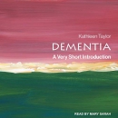 Dementia: A Very Short Introduction by Kathleen Taylor
