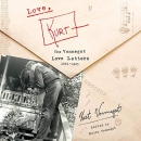 Love, Kurt: The Vonnegut Love Letters, 1941-1945 by Kurt Vonnegut