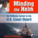 Minding the Helm by Kevin P. Gilheany