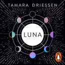 Luna: Harness the Power of the Moon to Live Your Best Life by Tamara Driessen