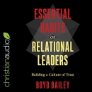 Essential Habits of Relational Leaders by Boyd Bailey