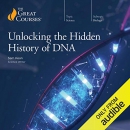 Unlocking the Hidden History of DNA by Sam Kean