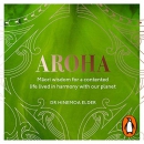 Aroha: Maori Wisdom by Hinemoa Elder
