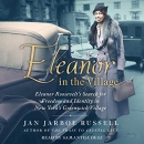 Eleanor in the Village by Jan Jarboe Russell