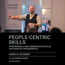 People-Centric Skills by Danny M. Goldberg