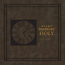 Every Moment Holy by Douglas Kaine McKelvey