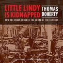 Little Lindy Is Kidnapped by Thomas Doherty
