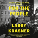 For the People: A Story of Justice and Power by Larry Krasner