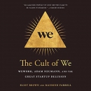 The Cult of We by Eliot Brown