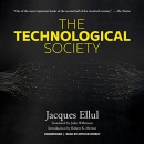 The Technological Society by Jacques Ellul