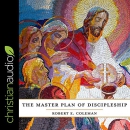 The Master Plan of Discipleship by Robert E. Coleman