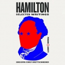 Hamilton: Selected Writings by Corey Brettschneider