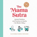 The Mama Sutra by Allie Kingsley Baker