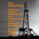 The Good Hand by Michael Patrick F. Smith