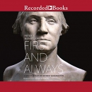 First and Always: A New Portrait of George Washington by Peter Henriques
