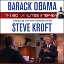 Barack Obama: The 60 Minutes Interviews by Steve Kroft