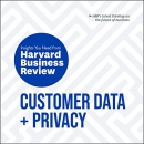 Customer Data and Privacy by Harvard Business Review
