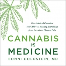 Cannabis Is Medicine by Bonni Goldstein