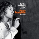 Do You Feel Like I Do? by Peter Frampton