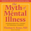 The Myth of Mental Illness by Thomas Szasz