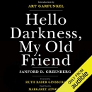 Hello Darkness, My Old Friend by Sanford D. Greenberg