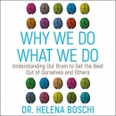 Why We Do What We Do by Helena Boschi
