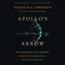Apollo's Arrow by Nicholas A. Christakis