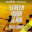 Screen Door Slam by Rich Cohen