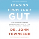 Leading from Your Gut by John Townsend