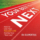 Your Best Is Next by Ira Blumenthal