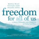 Freedom for All of Us by Matthieu Ricard