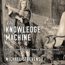 The Knowledge Machine by Michael Strevens