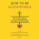 How to Be Accountable by Faith G. Harper