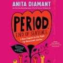 Period. End of Sentence. by Anita Diamant