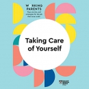 Taking Care of Yourself: HBR Working Parents Series by Harvard Business Review