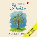 The Trees of Dehra by Ruskin Bond