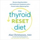 The Thyroid Reset Diet by Alan Christianson