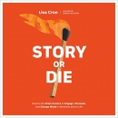 Story or Die by Lisa Cron