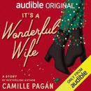 It's a Wonderful Wife by Camille Pagan