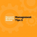 Management Tips 2: From Harvard Business Review by Harvard Business Review