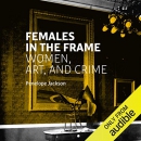 Females in the Frame by Penelope Jackson