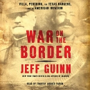 War on the Border by Jeff Guinn
