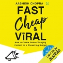 Fast, Cheap & Viral by Aashish Chopra