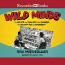 Wild Minds by Reid Mitenbuler