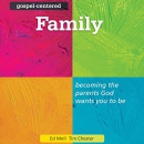 Gospel-Centered Family by Tim Chester