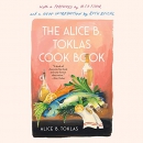 The Alice B. Toklas Cook Book by Alice B. Toklas