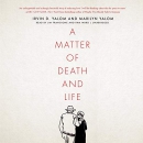 A Matter of Death and Life by Marilyn Yalom