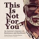 This Is Not for You by Richard Brown